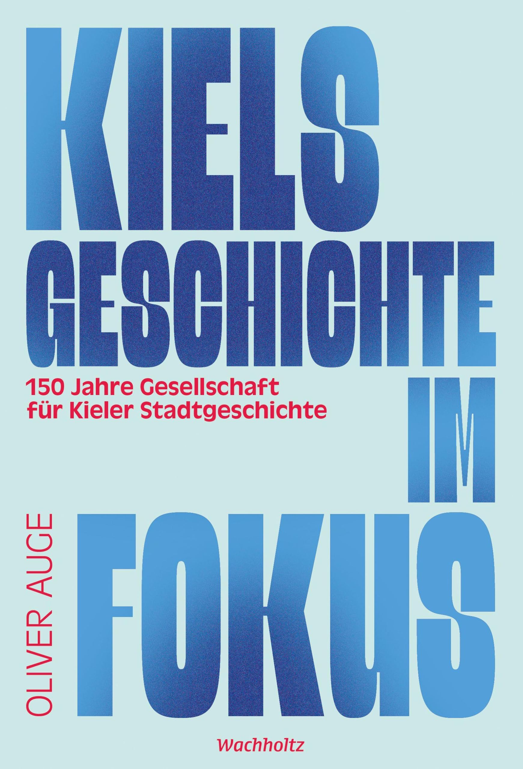 Kiels Geschichte im Fokus. Books
