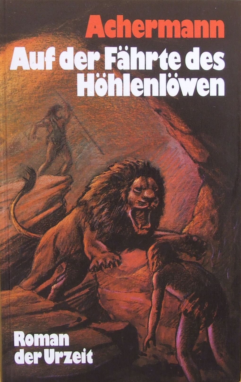 Auf der Fährte des Höhlenlöwen. Roman aus der Urzeit Books