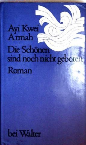 Die Schönen sind noch nicht geboren Books