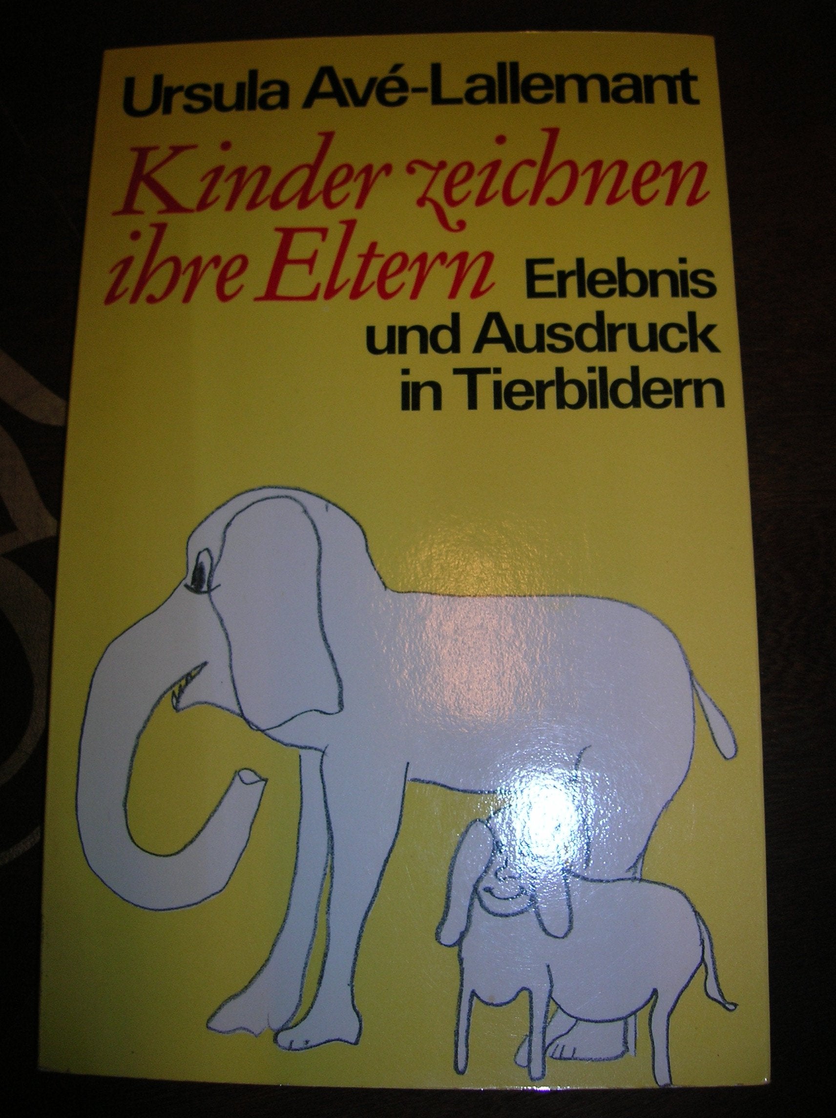 Kinder zeichnen ihre Eltern. Erlebnis und Ausdruck in Tierbildern Psychology