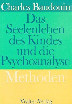 Das Seelenleben des Kindes und die Psychoanalyse. Bd. III: Methoden Books