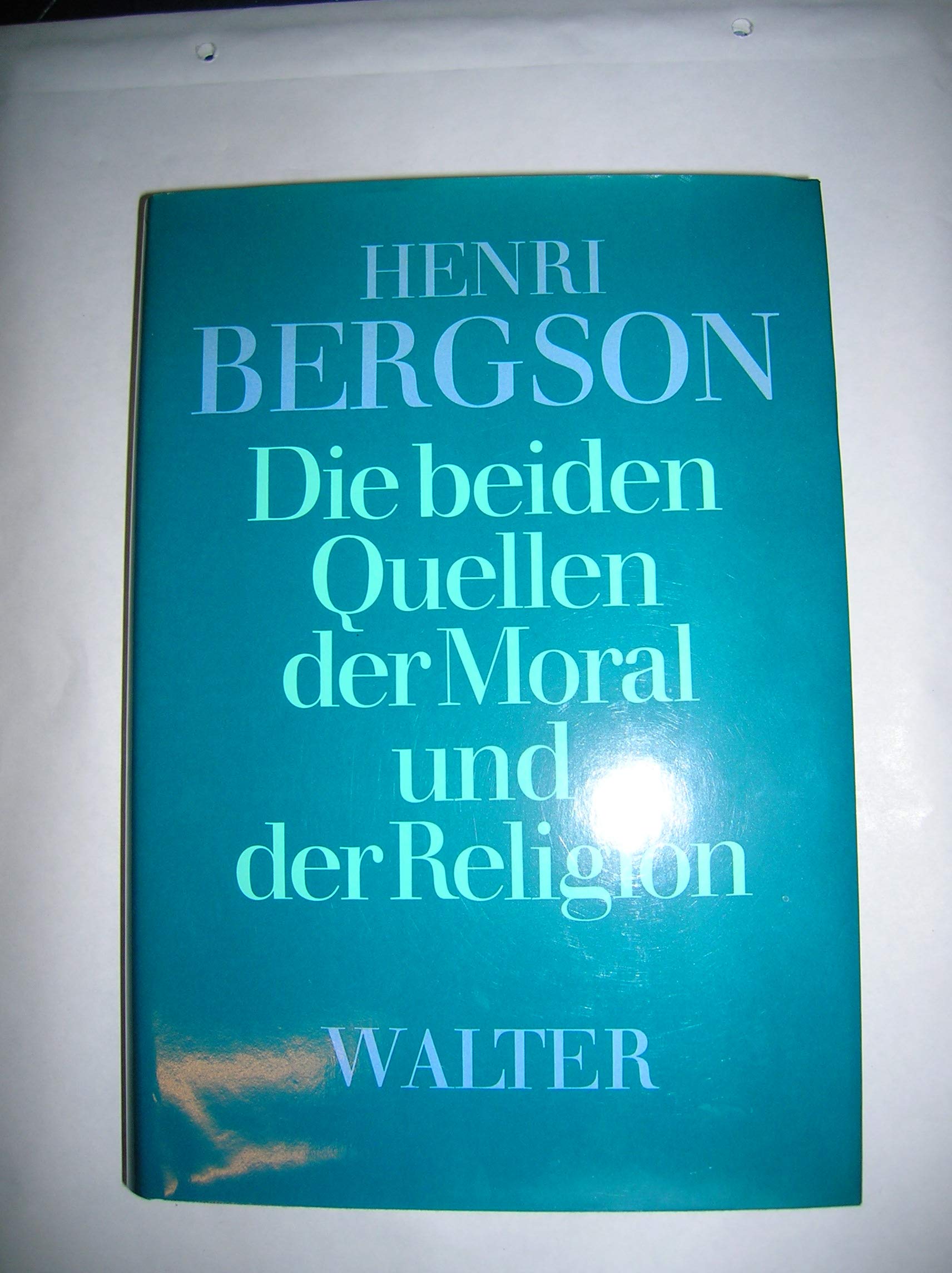 Die beiden Quellen der Moral und der Religion Philosophy