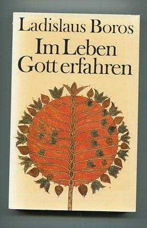 Im Leben Gott erfahren Religion & Esotericism