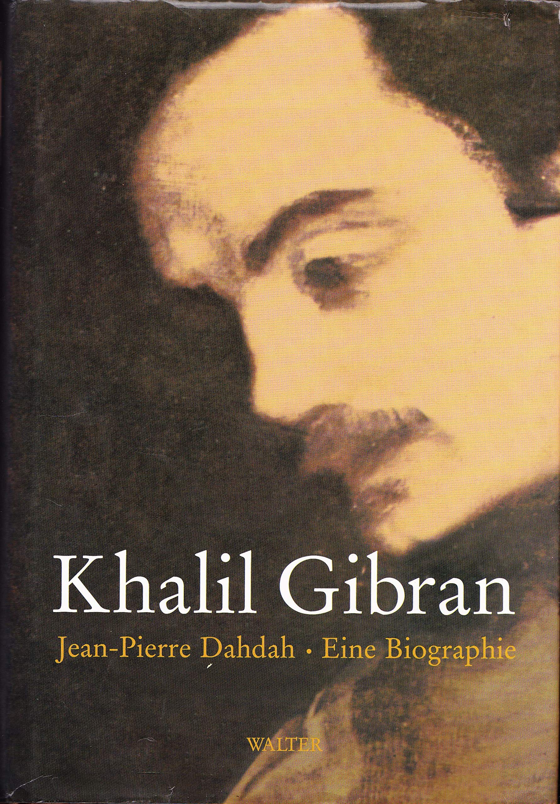 Khalil Gibran: Eine Biografie Classics