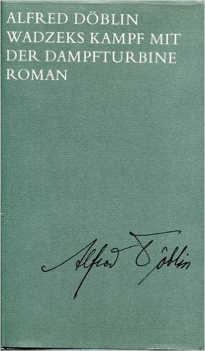Ausgewählte Werke in Einzelbänden / Wadzeks Kampf mit der Dampfturbine: Roman Classics