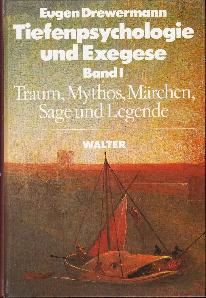 Tiefenpsychologie und Exegese, Band I und II: Die Wahrheit der Formen / Die Wahrheit der Werke und der Worte Psychology