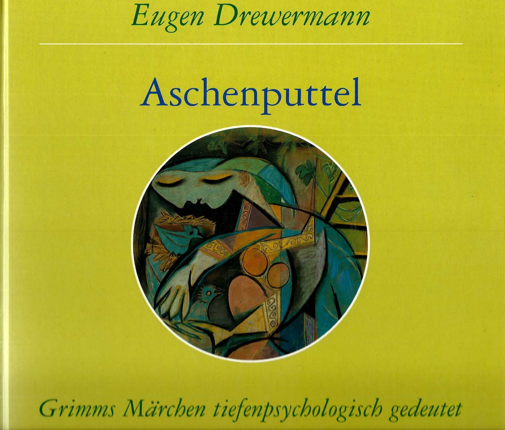 Grimms Märchen tiefenpsychologisch gedeutet: Aschenputtel Fiction