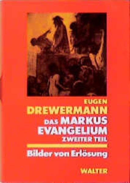 Das Markusevangelium II. Bilder von Erlösung Politics & Society