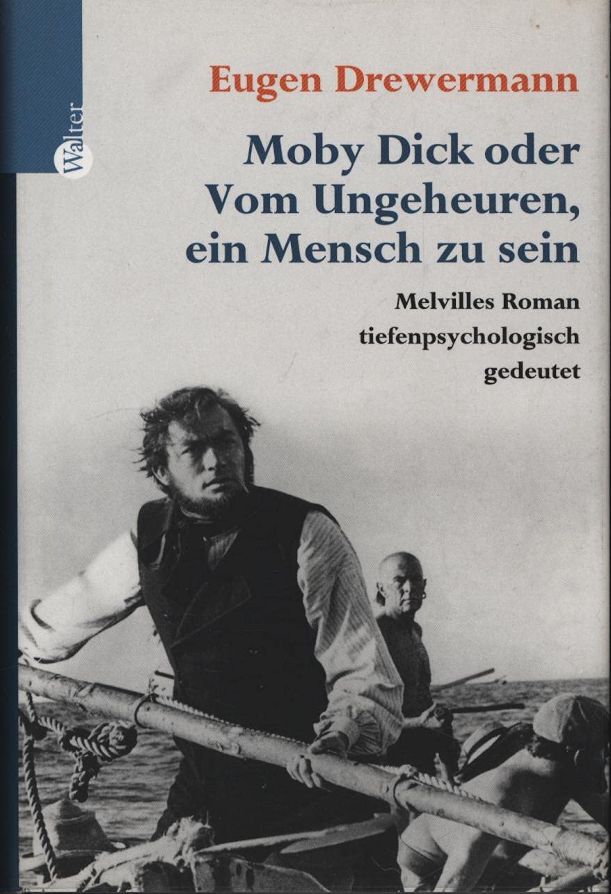 Moby Dick oder: Vom Ungeheuren, ein Meinsch zu sein: Eine tiefenpsychologische Deutung Film, Art & Culture