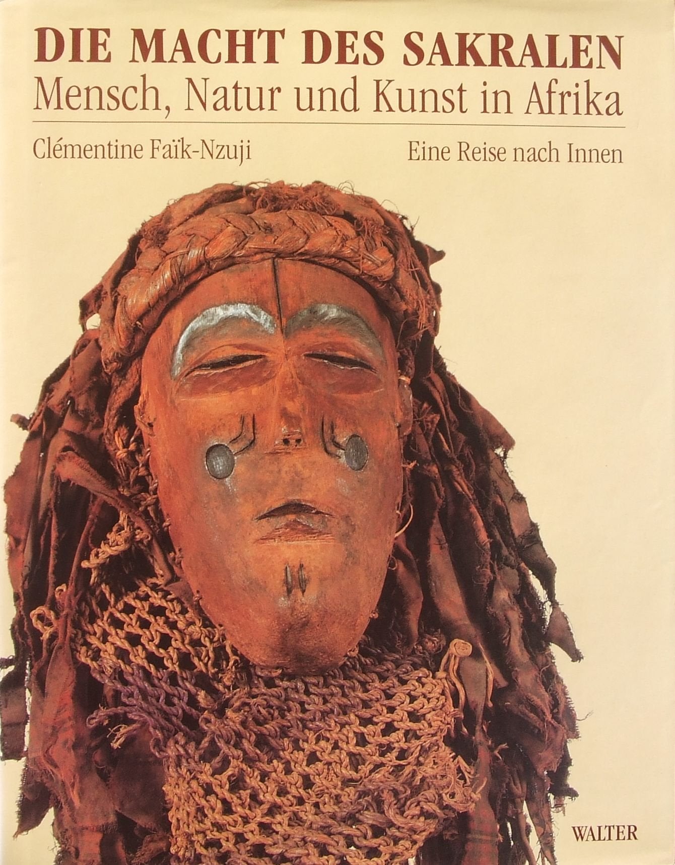 Die Macht des Sakralen. Mensch, Natur und Kunst in Afrika Professional & Reference Books