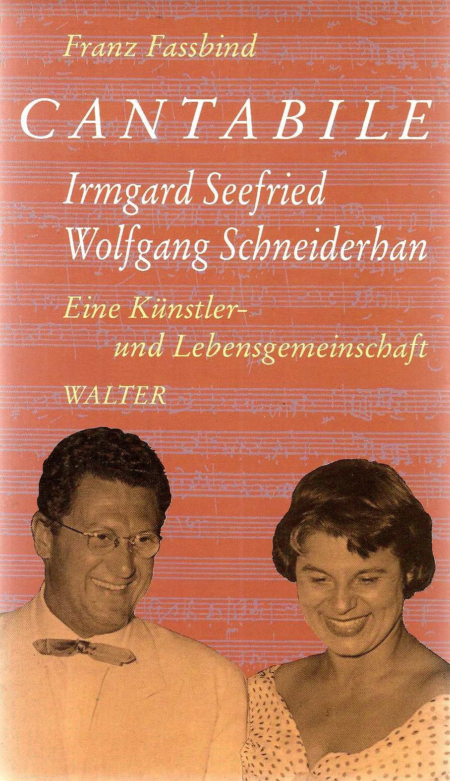 Cantabile. Irmgard Seefried - Wolfgang Schneiderhan. Eine Künstler- und Lebensgemeinschaft Pop culture