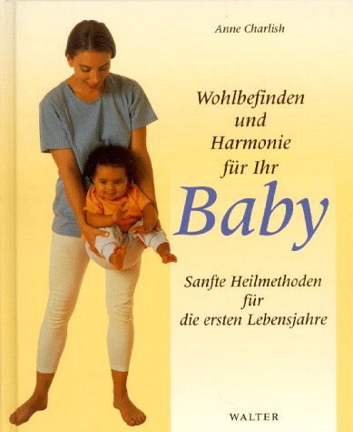 Wohlbefinden und Harmonie für Ihr Baby Parents & Children