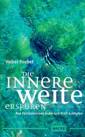 Die innere Weite erspüren Lifestyle