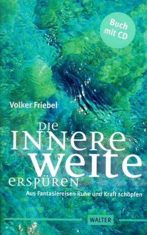 Die innere Weite erspüren, m. CD-Audio Lifestyle