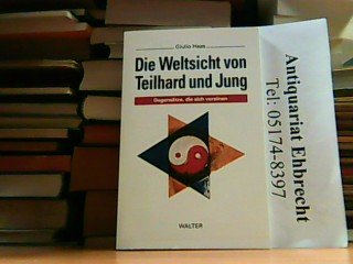 Die Weltsicht von Teilhard und Jung Books