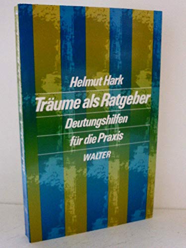 Träume als Ratgeber. Deutungshilfen für die Praxis Psychology