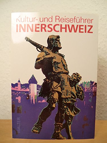 Product Image: Innerschweiz. Kultur- und Reiseführer