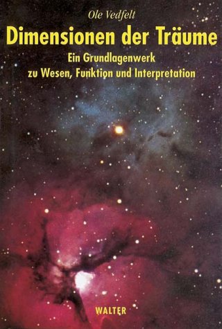 Dimensionen der Träume. Umfassende Darstellung der Erkenntnisse zu Wesen, Funktion und Interpretation Psychology