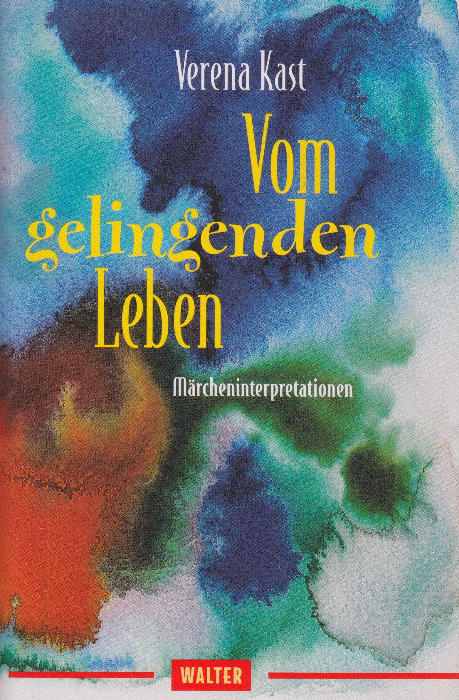 Vom gelingenden Leben: Märcheninterpretationen Business & Technology