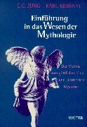 Einführung in das Wesen der Mythologie: Der Mythos vom göttlichen Kind und Eleusinische Mysterien Religion & Esotericism