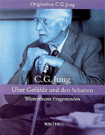 Über Gefühle und den Schatten. Winterthurer Fragestunden. Originalton C. G. Jung Social Sciences