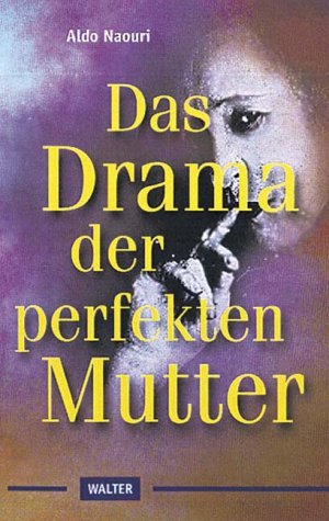 Product Image: Das Drama der perfekten Mutter