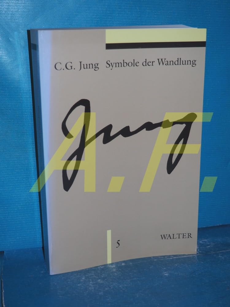 Gesammelte Werke. Sonderausgabe: Gesammelte Werke, 20 Bde. in 24 Tl.-Bdn., Bd.5, Symbole der Wandlung Psychology
