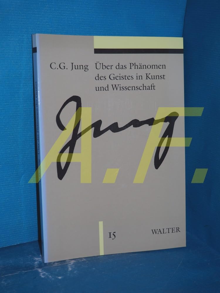 Gesammelte Werke. Sonderausgabe: Gesammelte Werke, 20 Bde. in 24 Tl.-Bdn., Bd.15, Über das Phänomen des Geistes in Kunst und Wissenschaft Psychology