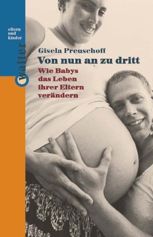 Von nun an zu dritt. Wie Babys das Leben ihrer Eltern verändern Parents & Children
