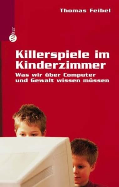 Killerspiele im Kinderzimmer: Was wir über Computer und Gewalt wissen müssen Film, Art & Culture