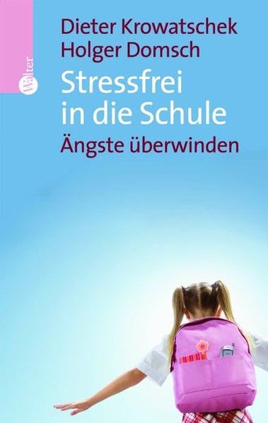 Stressfrei in die Schule: Ängste überwinden Parents & Children