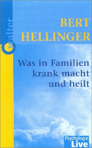 Was in Familien krank macht und heilt Social Sciences