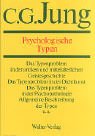 Gesammelte Werke. Bände 1-20: Gesammelte Werke, 20 Bde., Briefe, 3 Bde. und 3 Suppl.-Bde., in 30 Tl.-Bdn., Bd.6, Psychologische Typen: Das ... Allgemeine Beschreibung der Typen Essays & Short Stories