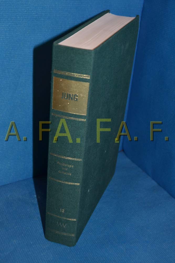 Gesammelte Werke 12. Psychologie und Alchemie Essays & Short Stories
