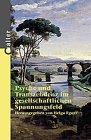 Psyche und Transzendenz im gesellschaftlichen Spannungsfeld heute Philosophy