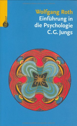 Einführung in die Psychologie C.G. Jungs Psychology