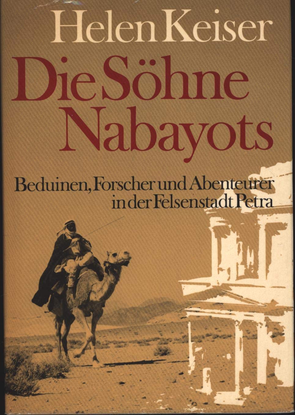 Die Söhne Nabayots. Beduinen, Forscher und Abenteurer in der Felsenstadt Petra Film, Art & Culture
