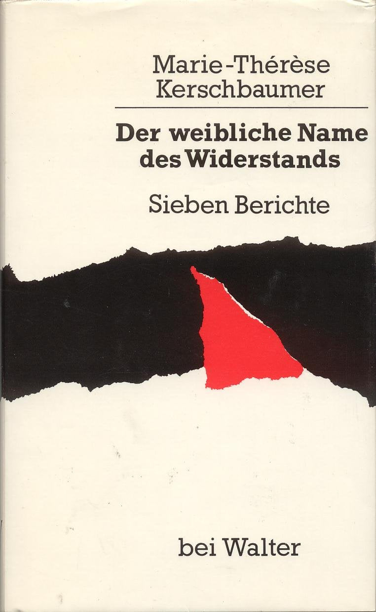 Der weibliche Name des Widerstands. Sieben Berichte Classics