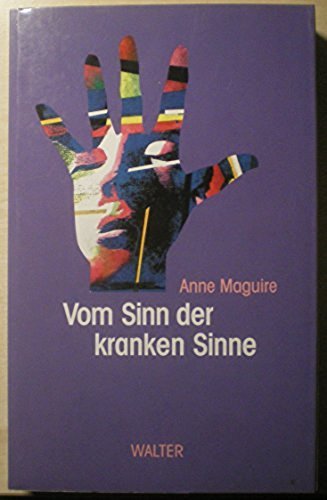Vom Sinn der kranken Sinne Medicine
