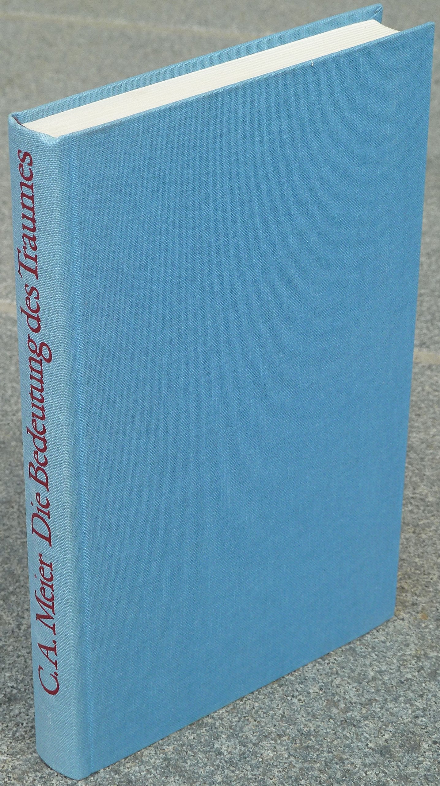 Die Bedeutung des Traumes. Lehrbuch der komplexen Psychologie C. G. Jungs, Bd. 2 Psychology