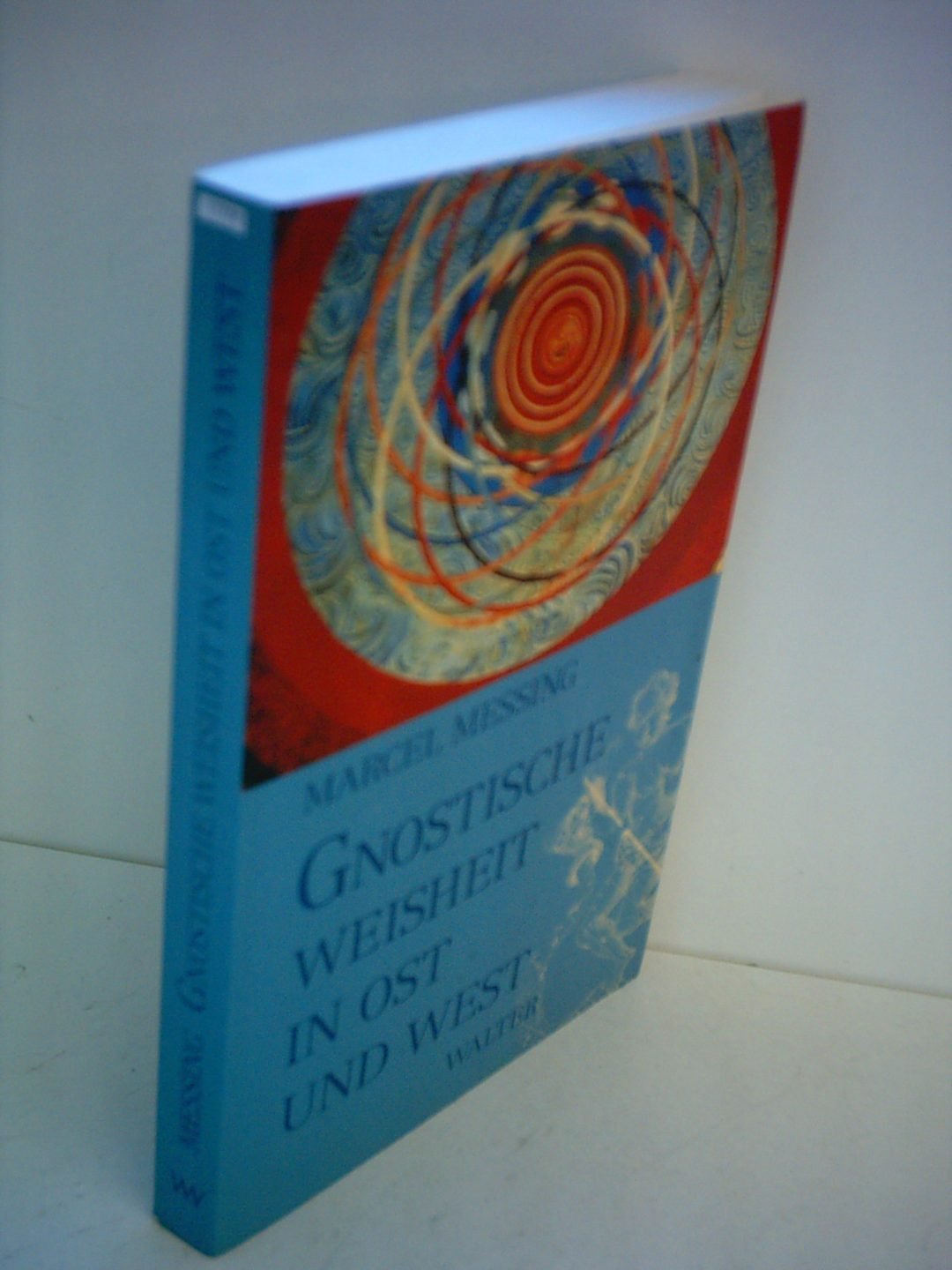 Gnostische Weisheit in Ost und West Philosophy