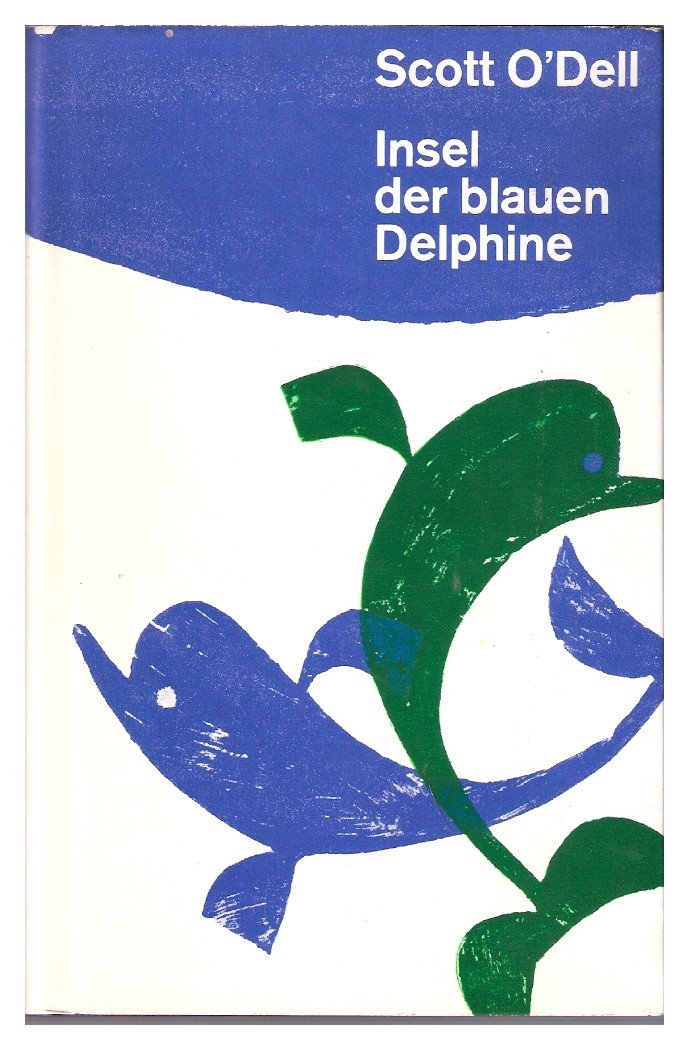 Insel der blauen Delphine - das Leben und die Abenteuer des Indianermädchens Karana auf einer einsamen Insel im Pazifik Books