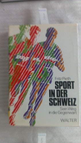 Sport in der Schweiz. Sein Weg in die Gegenwart Leisure & Fun