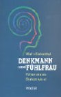 Denkmann und Fühlfrau Fiction