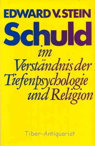 Schuld im Verständnis der Tiefenpsychologie und Religion Books