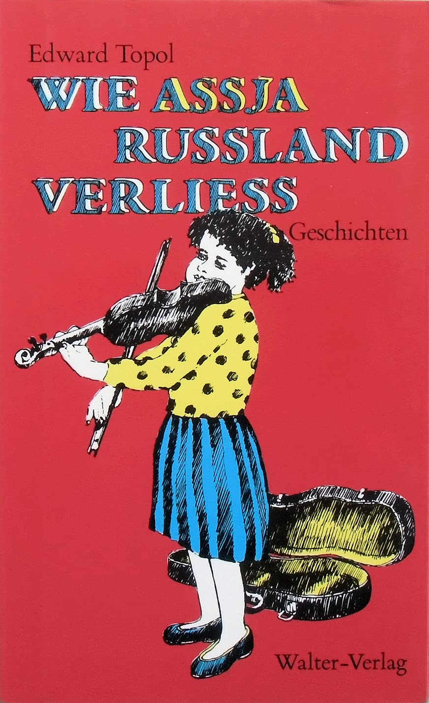 Wie Assja Rußland verließ. Geschichten Books