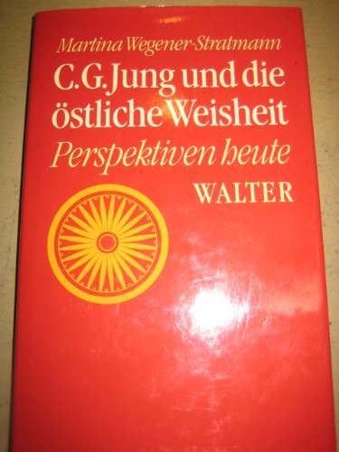 C.G. Jung und die östliche Weisheit. Perspektiven heute. Books