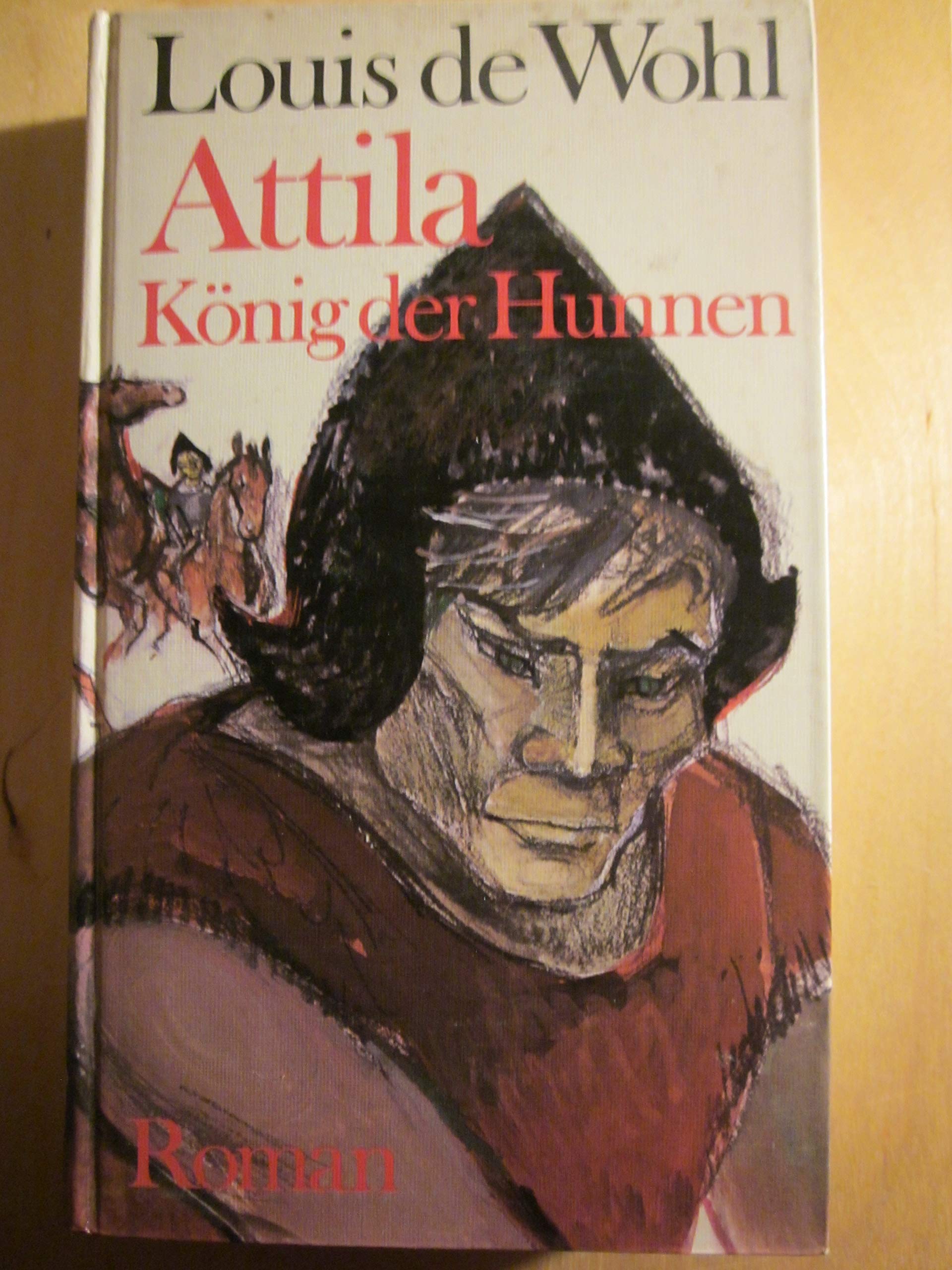 Attila, König der Hunnen. König der Hunnen Politics & History