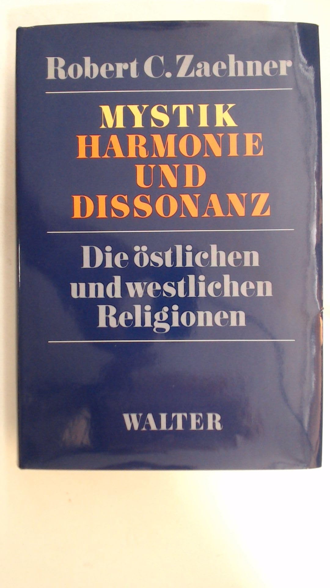 Mystik, Harmonie und Dissonanz. Die östlichen und westlichen Religionen Books