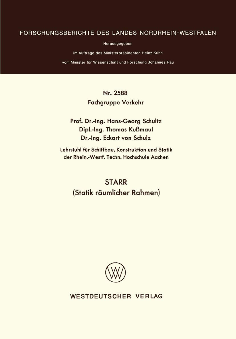 STARR (Statik räumlicher Rahmen) (Forschungsberichte des Landes Nordrhein-Westfalen, 2588, Band 2588) Media & Communication